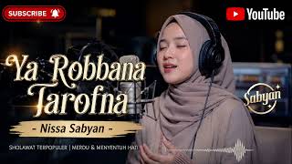 Ya Robbana Tarofna - Nissa Sabyan - Sholawat Nabi - Lagu Islami