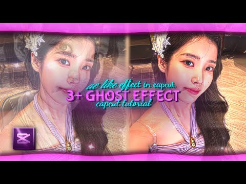 3+ "GHOST EFFECT" CAPCUT TUTORIAL | AE LIKE TUTORIAL IN CAPCUT | VRD 