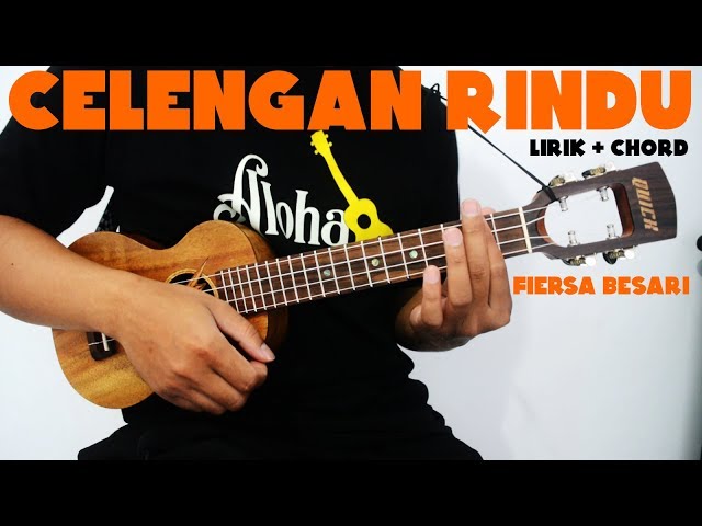 CELENGAN RINDU - Fiersa Besari (Chord Ukulele) class=