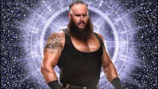 2018: Braun Strowman 2nd WWE Theme Song