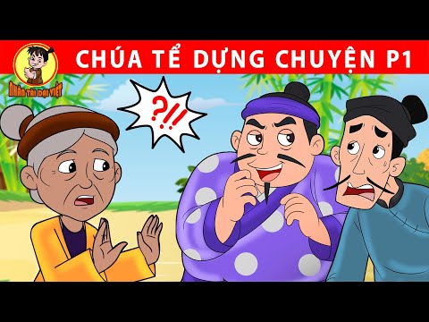 CHÚA TỂ DỰNG CHUYỆN P1 – Nhân Tài Đại Việt – Phim hoạt hình – Truyện Cổ Tích Việt Nam mới nhất 2023