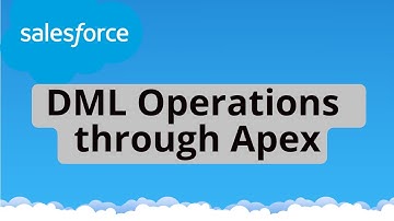 Tutorial 11 : DML Operations through Apex | Insert, Update, Delete, Undelete, Upsert, Merge