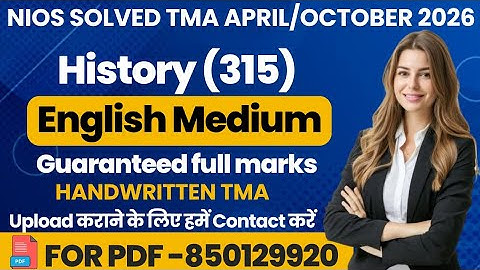 NIOS History 315 tma solved 2025-26 class 12 | nios History 315 assignment solved 2026 in English
