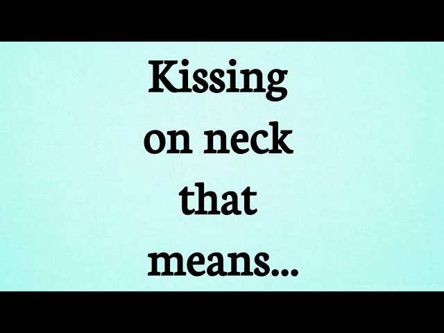 neck kissing quotes