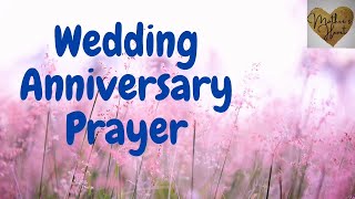 Wedding Anniversary Prayer A Prayer For Wedding Anniversary Prayer For Marriage