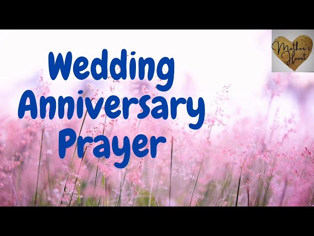 Wedding Anniversary Prayer | A Prayer For Wedding Anniversary  | Prayer For Marriage class=