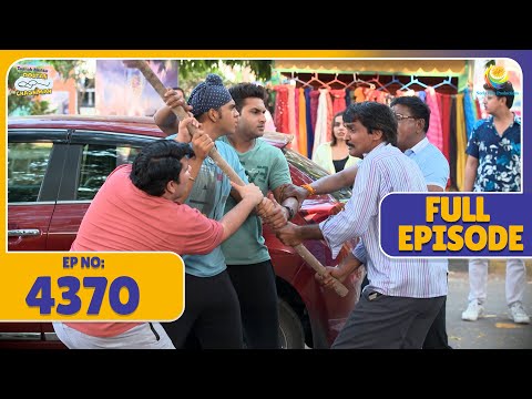 FULL EPISODE 4370 Who S After Iyer S Car And Why Taarak Mehta Ka Ooltah Chashmah