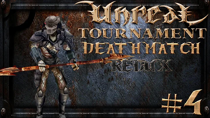Unreal Tournament 1999 - Deathmatch REDUX #4