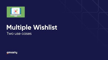 How to Configure Multiple Wishlists in Your Magento 2 Store? [Tutorial]
