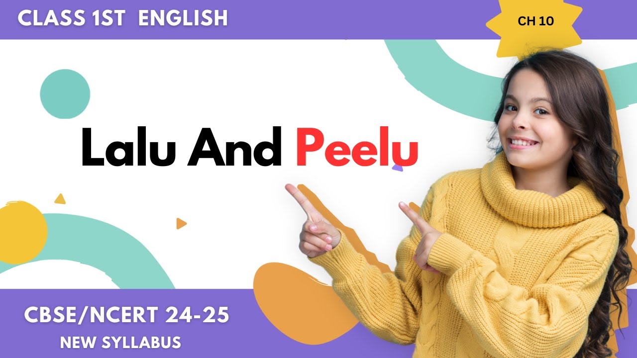 Lalu and Peelu Adventures: Class 1 English Lesson 10 | CBSE NCERT State Board |