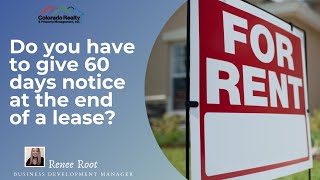 Do you have to give 60 days notice at the end of a lease