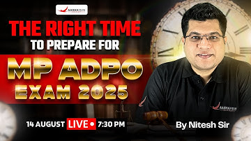 MP ADPO Exam 2025: The Right Time to Start MP ADPO Preparation | By Nitesh Sir