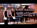Robert Schumann Andante and Variations for two pianos op. 46