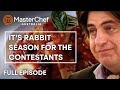 It's Rabbit Season! | MasterChef Australia | Full Season S1 EP12 | MasterChef World