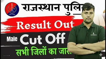 Rajasthan Police Constable Result 2025 Declared | District Wise Cut Off & Merit List Analysis