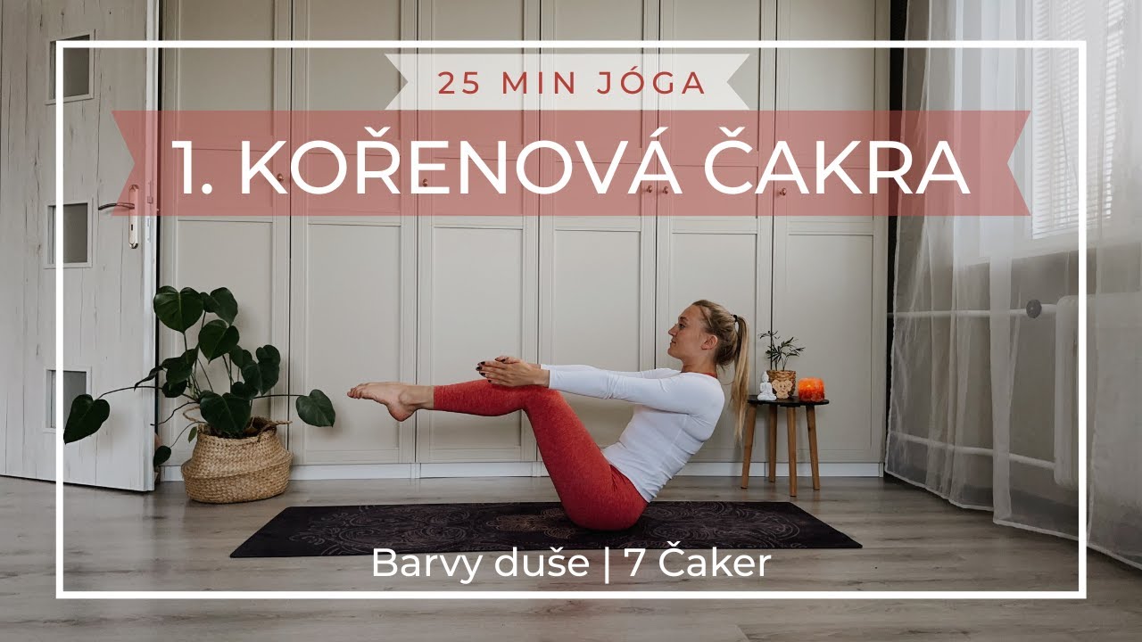 25 MIN JÓGA | 1. Kořenová čakra | Barvy duše | 7 Čaker (CZ)