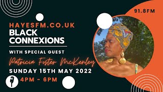 Patricia Foster McKenley LIVE on Hayes FM Radio. Sunday 15th May 2022, 4PM