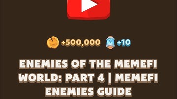 Enemies Of The Memefi World: Part 4 |Memefi Enemies Guide|Youtube Video Code Memefi Code 2 September