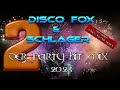 Discofox und schlager  party hitmix 2023  die 2