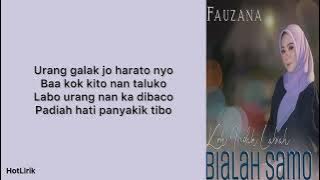Fauzana - Kok Indak Labiah Bialah Samo | Lirik Lagu Minang