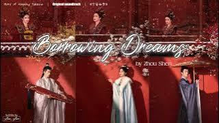 [Eng/Pinyin] 'Borrowing Dreams' 借梦 - Zhou Shen 周深 | Story of Kunning Palace OST 宁安如梦