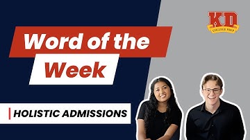 Holistic Admissions - Word of the Week