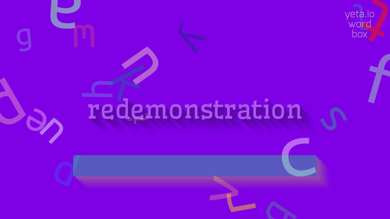 REDEMONSTRATION - HOW TO PRONOUNCE REDEMONSTRATION? #redemonstration ...