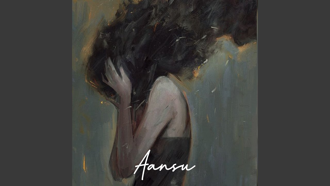 Watch Aansu on YouTube Watch Aansu on YouTube