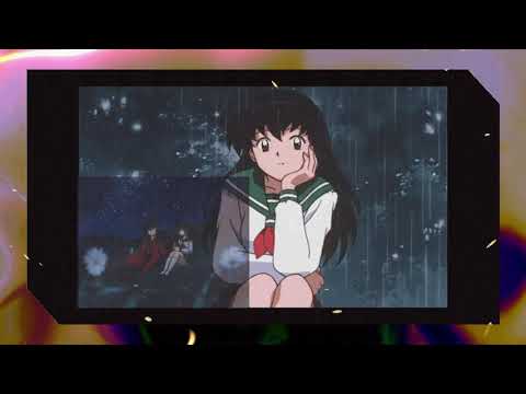 Inuyasha Soundtrack Change The World Lofi Remix 