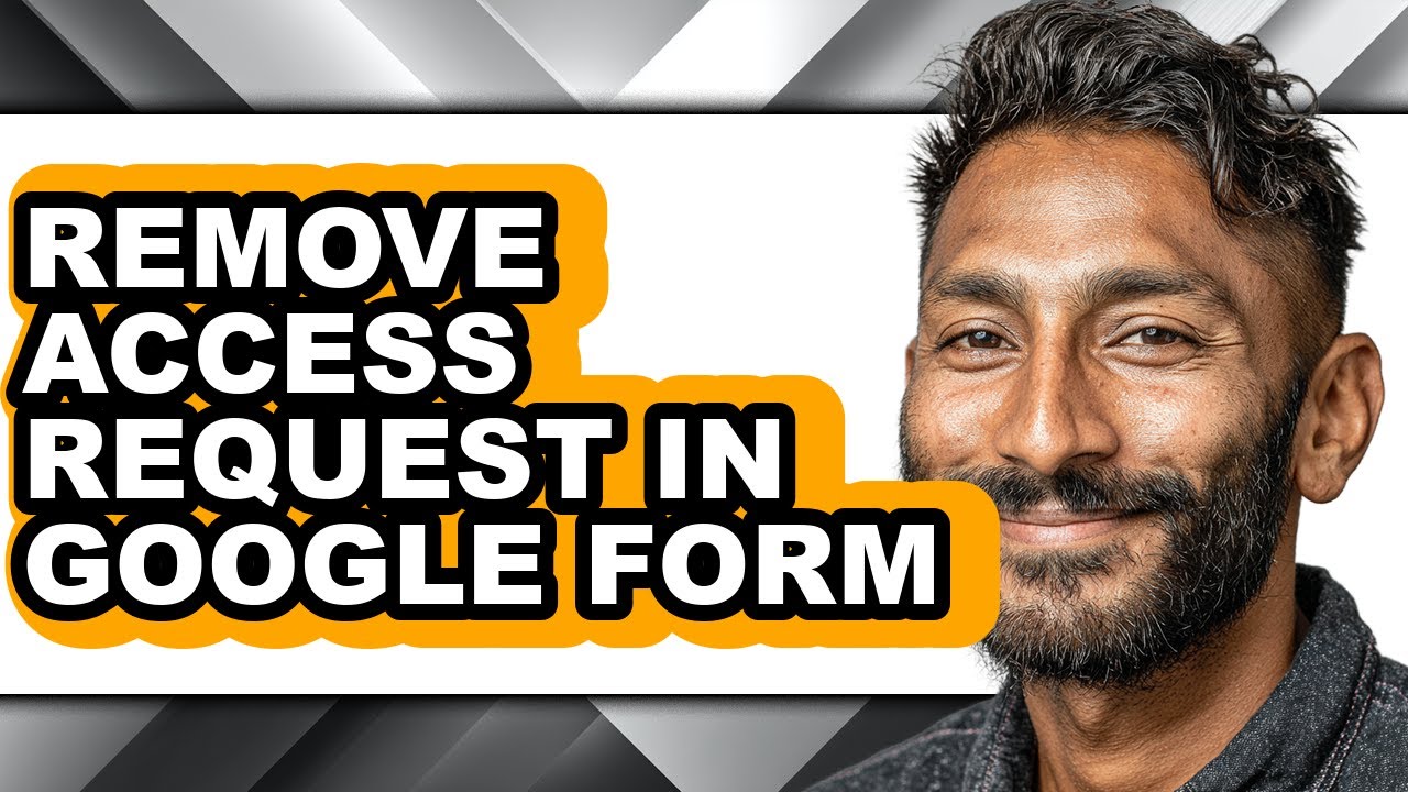 How to Remove Access Request in Google Form (only Way) - YouTube