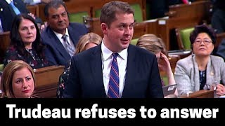 Trudeau refuses to answer | Andrew Scheer