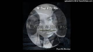 Download lagu M Deep & Dj Rhu - I Have A Dream (Tribute To Martin Luther)