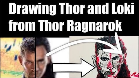 Drawing and Painting Thor and Loki from “Thor Ragnarok”