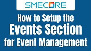 How to Setup the Event Section for Events Management