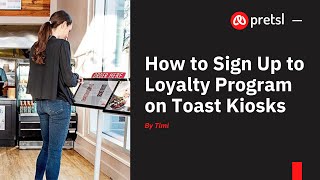 How to Sign up to a Restaurant's Loyalty Program on a Toast Kiosk