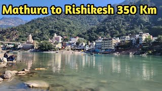 Mathura to Rishikesh trip  sudden plan mathura to rishikesh by my car with friends