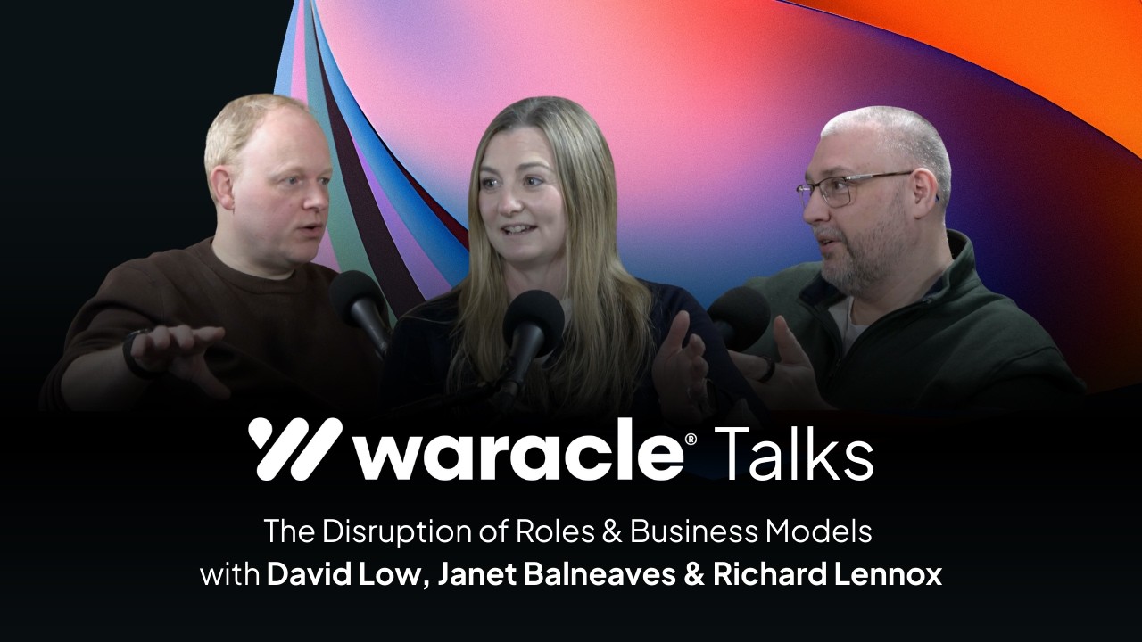 AI and the Future of Work | Part 2 | The Disruption of Roles & Business Models | Waracle Talks