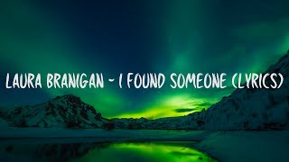 Laura Branigan - I Found Someone (lyrics)