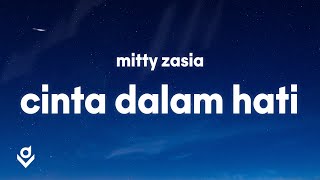 Cinta Dalam Hati - Ungu (Lyrics) Mitty Zasia Cover