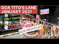 TITO'S LANE JANUARY 2021 | GOA NIGHTLIFE | GOA FAMOUS NIGHTLIFE CLUB | BAGA BEACH GOA