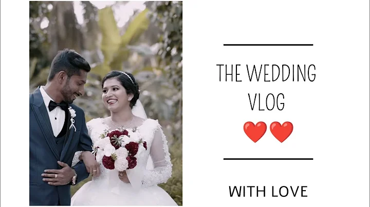 The Wedding vlog Ashley Noronha