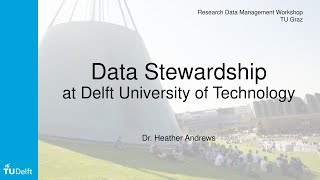 Data Stewardship at Delft University of Technology