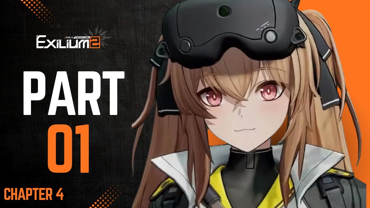 GIRLS FRONTLINE 2 : EXILIUM Gameplay Walkthrough Part 1 - CHAPTER 4 ...