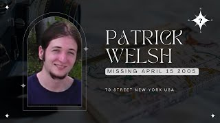 Patrick Welsh Missing April 15 2005