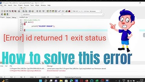 error id returned 1 exit status in dev c++|fixed this error|