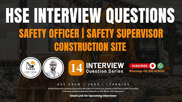Safety Officer interview Questions | Top 25 frequently asked questions in HSE Interviews