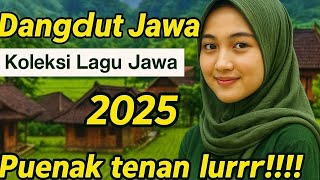 Dangdut Jawa Terpopuler 2025 | Koleksi Lagu Jawa Koplo Terbaik Sepanjang Masa
