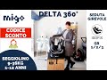 SEGGIOLINO AUTO 9-36 KG ISOFIX MIGO DELTA 360: Recensione e CODICE SCONTO