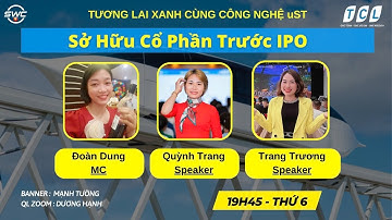 Tương Lai Xanh cùng Unitsky | Cơ Hội Sở Hữu Cổ Phần Doanh Nghiệp trước IPO