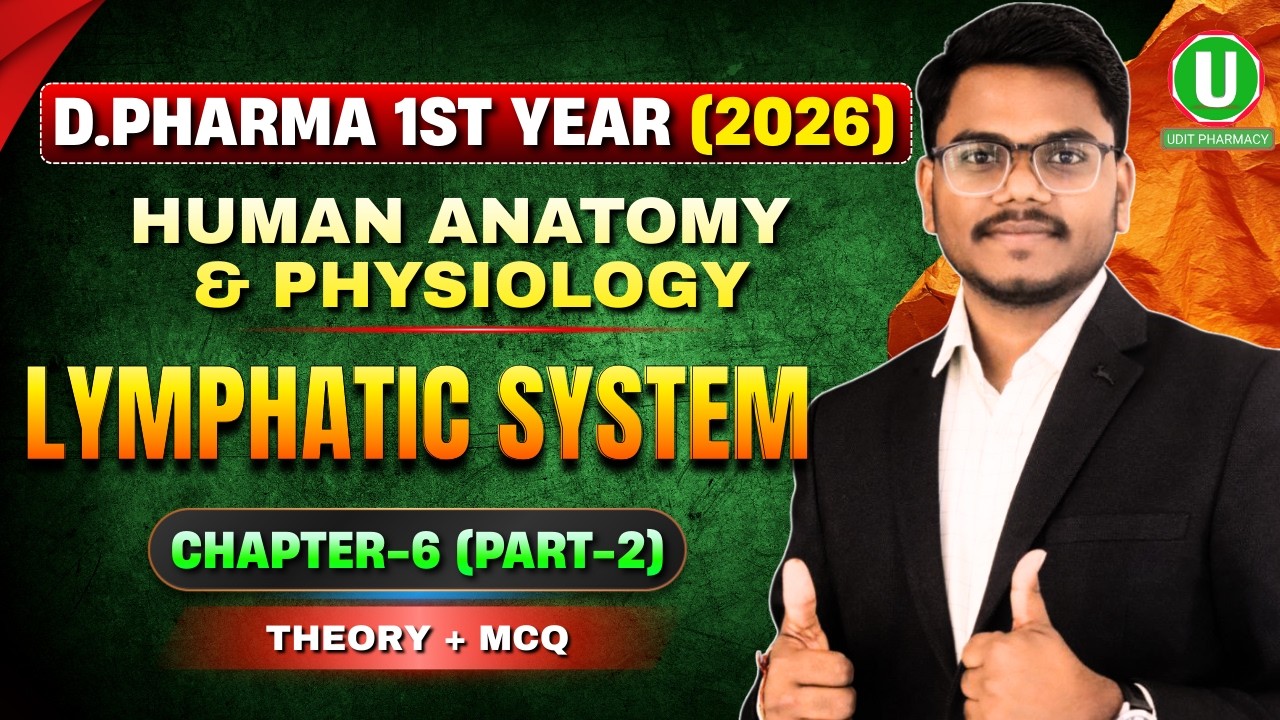 D.Pharma 1st Year Human Anatomy & Physiology | Lymphatic System Chapter ...